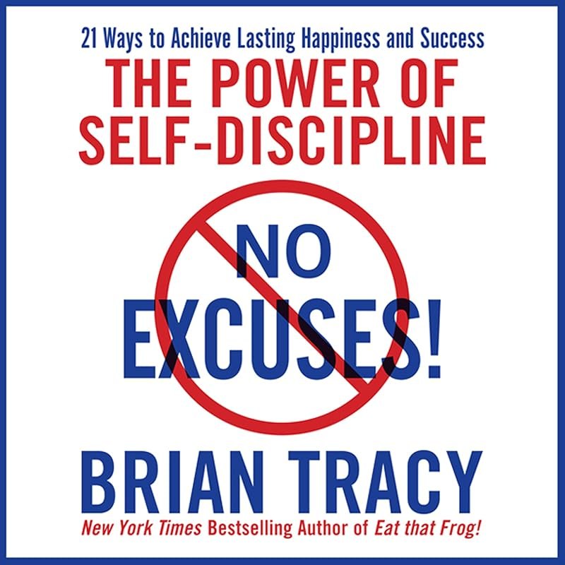 No Excuses!: The Power of Self-Discipline for Success in Your Life — Self help books no leak for self help books