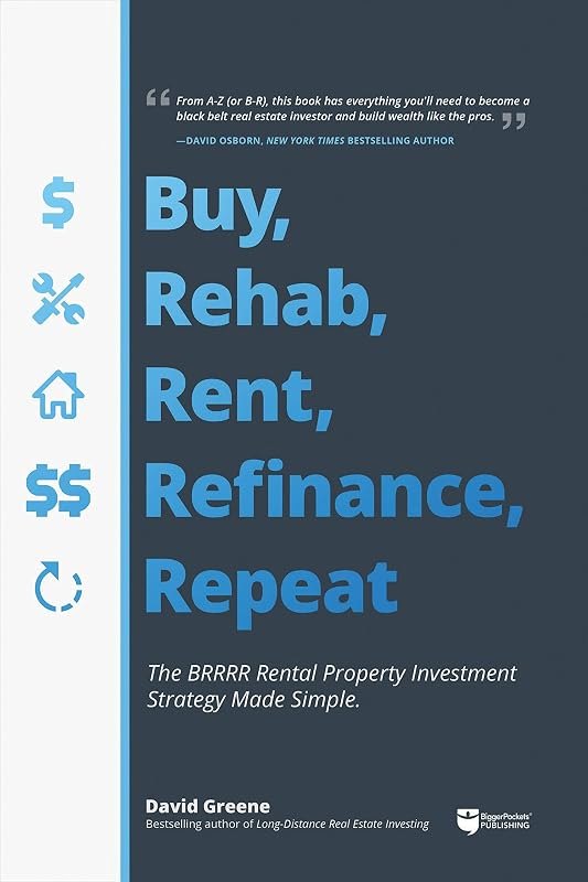 Buy, Rehab, Rent, Refinance, Repeat: The BRRRR Rental Property Investment Strategy Made Simple — Buying Guides pack