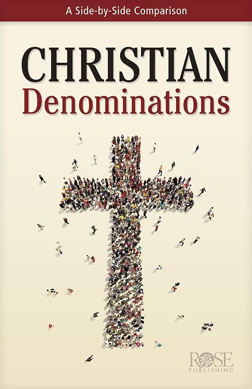 Christian Denominations: A Side-by-Side Comparison — Comparisons for comparisons