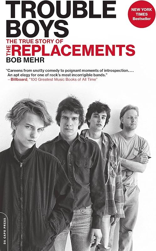 Trouble Boys: The True Story of the Replacements — Books replacement for books essentials