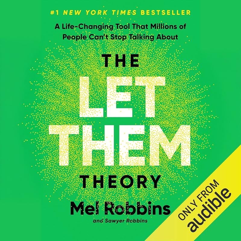 The Let Them Theory: A Life-Changing Tool That Millions of People Can’t Stop Talking About — best Self help books for