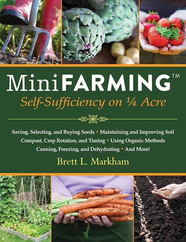 Mini Farming: Self-Sufficiency on 1/4 Acre — Best Products for your homestead ama for products your homestead