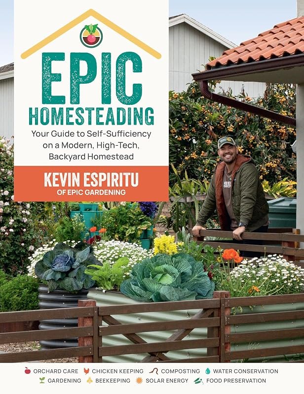 Epic Homesteading: Your Guide to Self-Sufficiency on a Modern, High-Tech, Backyard Homestead — best Best Products for