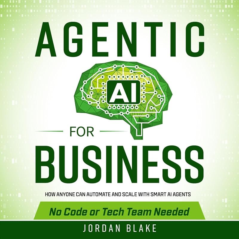 Agentic AI for Business: How Anyone Can Automate and Scale with Smart AI Agents — AI Services that can help your busin
