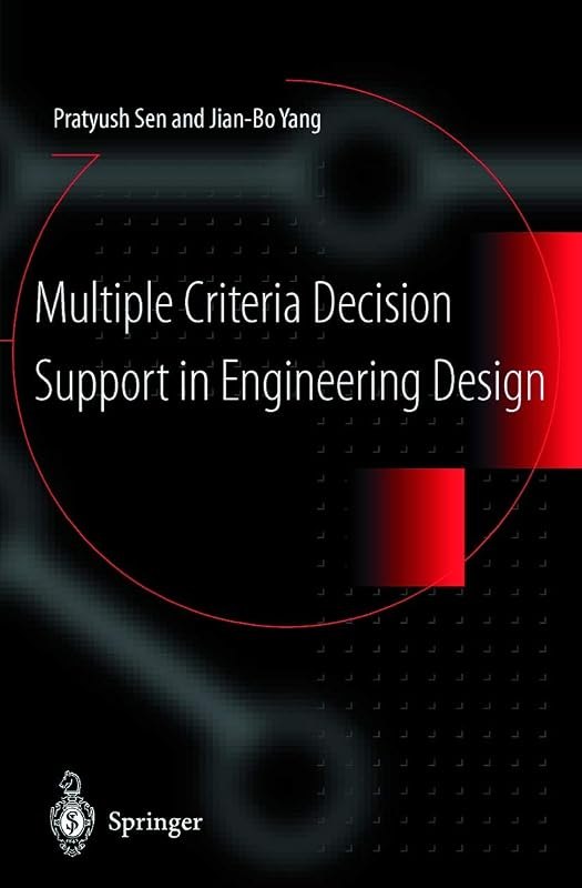 Multiple Criteria Decision Support in Engineering Design — How to choose — criteria first, prod for how choose