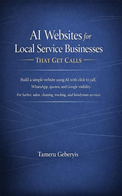 AI Websites for Local Service Businesses That Get Calls: Build a simple site with click to call, WhatsApp, quotes, and