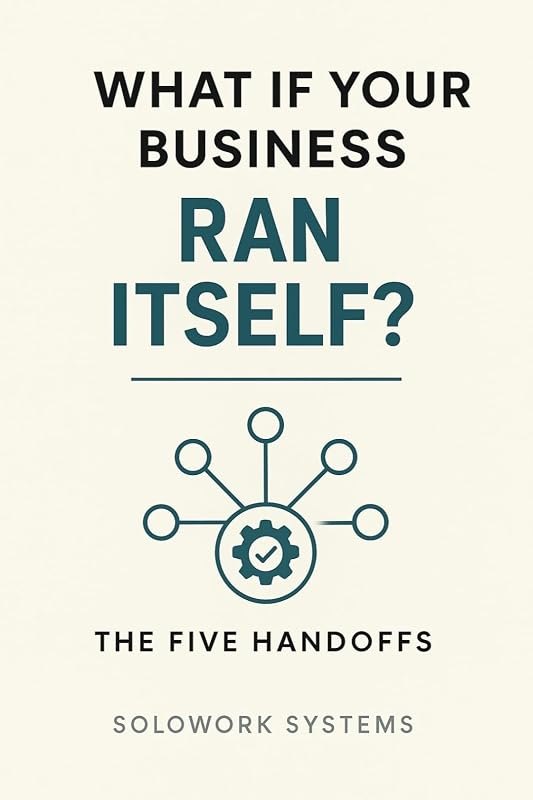 What If Your Business Ran Itself?: The Five Handoffs — AI Services that can help your busin for services can help your