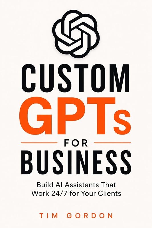 Custom GPTs for Business: Build AI Assistants That Work 24/7 for Your Clients — AI Services that can help your busin
