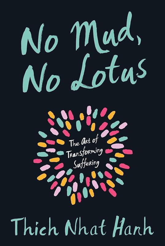No Mud, No Lotus: The Art of Transforming Suffering — Self help books amazon for self help books essentials