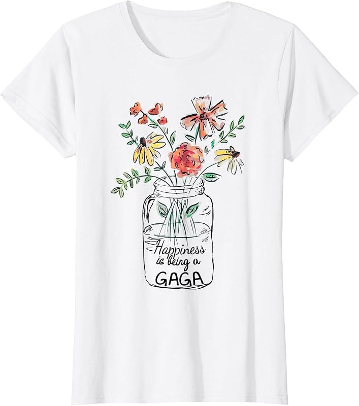 Happiness is Being Gaga Life - Flower Art-Grandma Tee T-Shirt — The best Thanksgiving gifts on Amazo for thanksgiving
