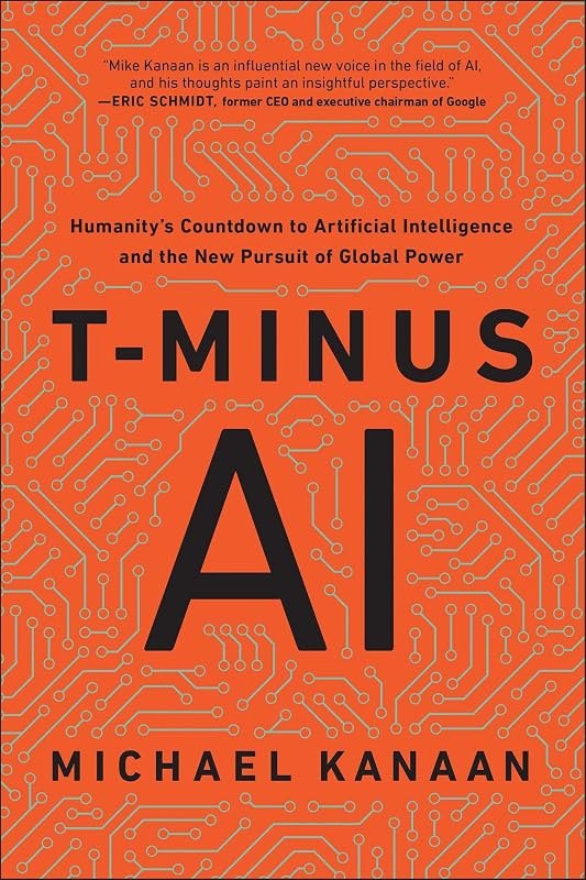 T-Minus AI: Humanity's Countdown to Artificial Intelligence and the New Pursuit of Global Power — AI amazon for best