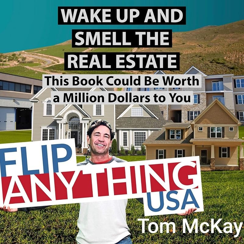 Wake Up and Smell the Real Estate: This Book Could Be Worth a Million Dollars to You — Real estate books amazon for