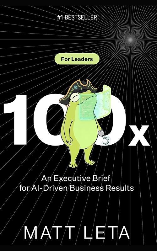 100x: An Executive Brief for AI-Driven Business Results — AI for best