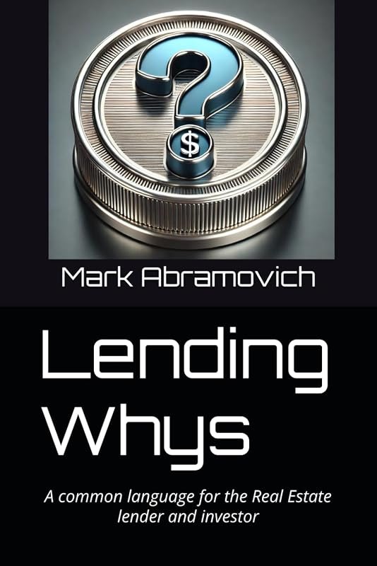 Lending Whys: A common language for the Real Estate lender and investor — Real estate books amazon for real estate