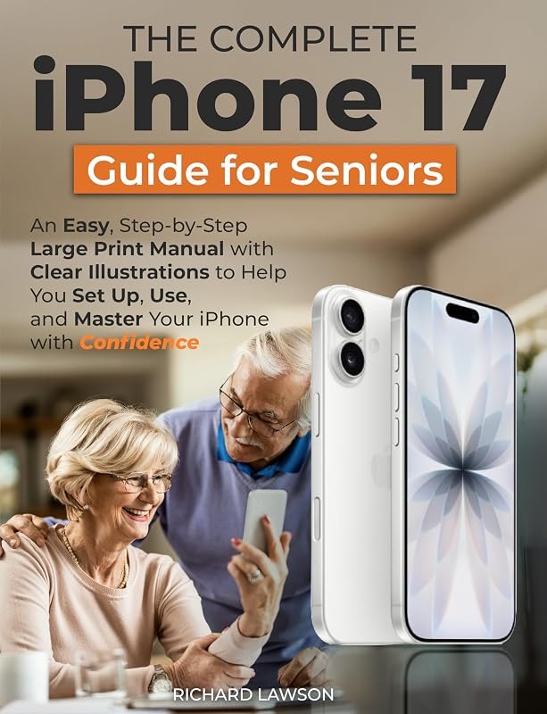The complete iphone17 guide for seniors — pick for iphone rumors why iphone