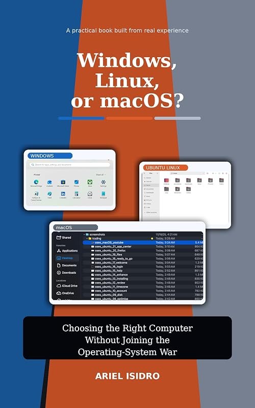 Windows, Linux or macOS: Choosing the Right Computer Without Joining the Operating-System War — Core OS platforms like