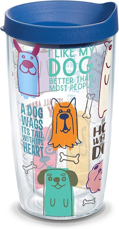 Tervis Dog Sayings Made in USA Double Walled Insulated Tumbler Travel Cup Keeps Drinks Cold & Hot, 16oz, Classic —