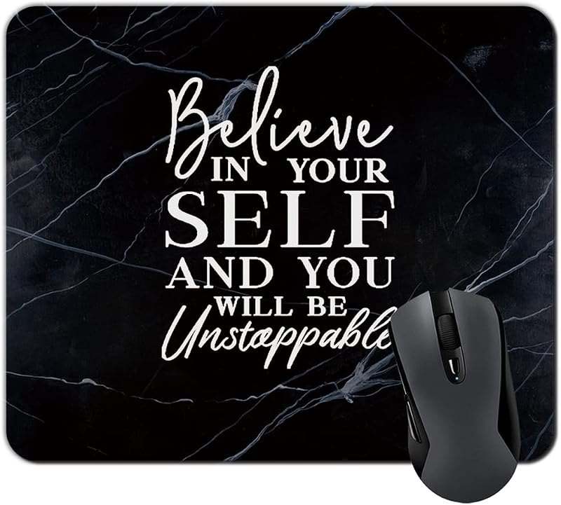 Motivational Quote “Believe in Yourself and You Will be Unstoppable” Mouse Pad Rectangle Non-Slip Rubber Mousepad