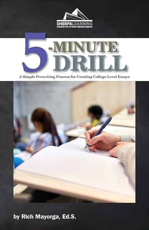 5-Minute Drill: A Simple Prewriting Process for Creating College-Level Essays — two minute drill for two minute drill
