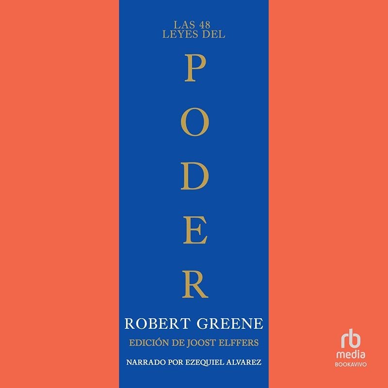 Las 48 leyes del poder [The 48 Laws of Power] — 48 Laws of Power for laws power