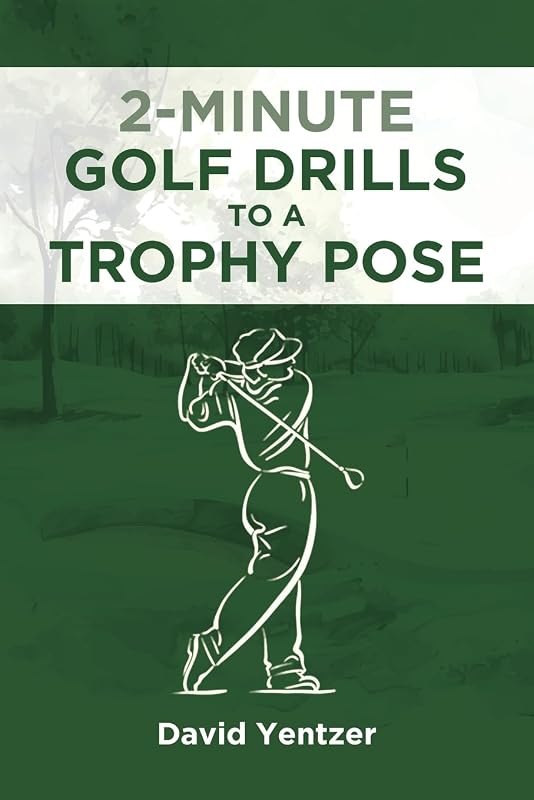 2 Minute Golf Drills to a Trophy Pose — two minute drill for two minute drill