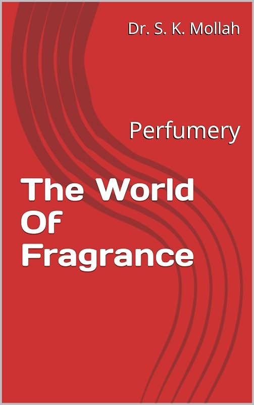 The World Of Fragrance: Perfumery (Self Help Books)