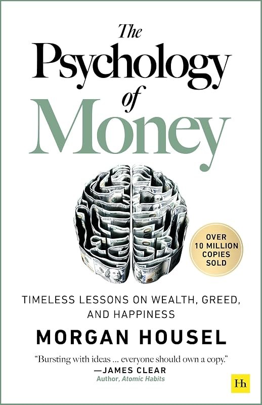 The Psychology of Money: Timeless lessons on wealth, greed, and happiness — Psychology of Money for psychology money