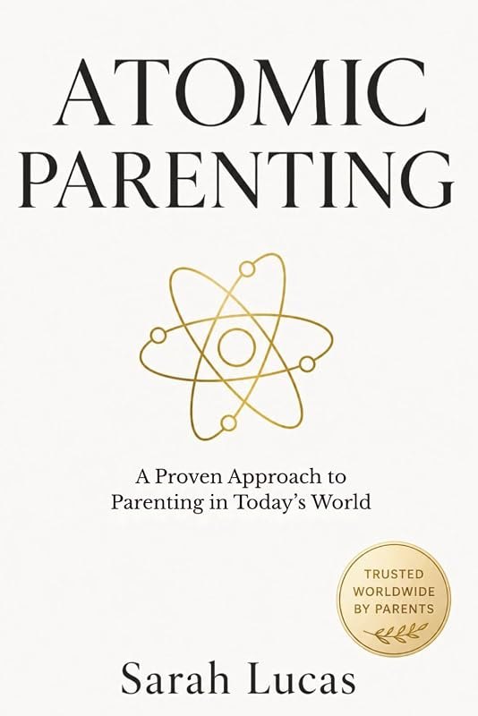 Atomic Parenting: A Proven Approach to Parenting in Today’s World — atomic habits book for atomic habits book