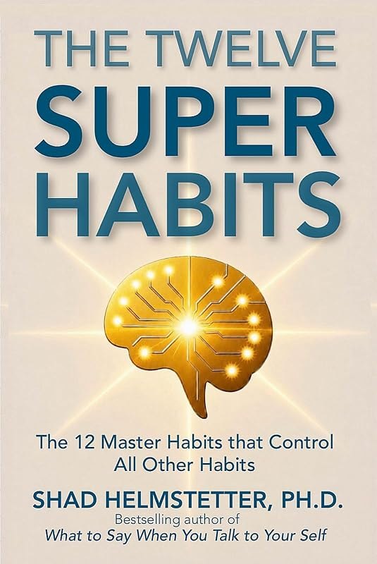 The Twelve Super Habits — 7 Habits of Highly Effective People for habits highly effective